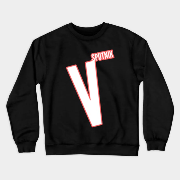 Sputnik V Crewneck Sweatshirt by Worldengine